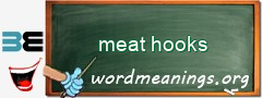 WordMeaning blackboard for meat hooks